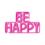 Neon Plexi Neolia NNE10 BE HAPPY (USB & On/Off) Pink (Easter24)